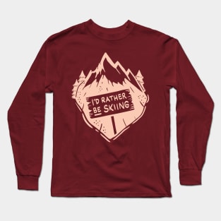 Women Skiing Gift - I´d rather be skiing Long Sleeve T-Shirt